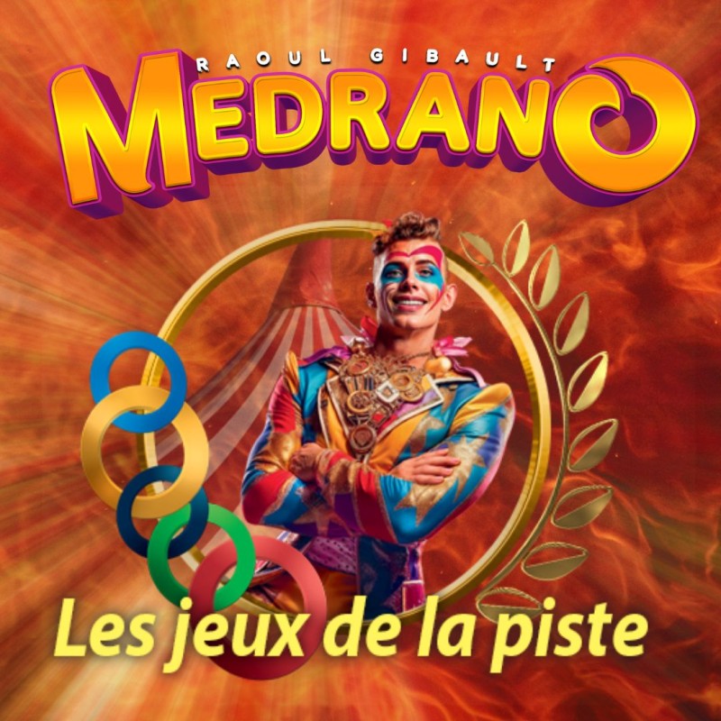 GRAND CIRQUE MEDRANO GRAND CIRQUE MEDRANO