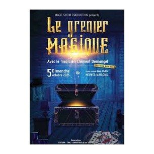Le Grenier Magique - 051025 -15h - CC J. L'Hôte - CAT1 moins 12 ans