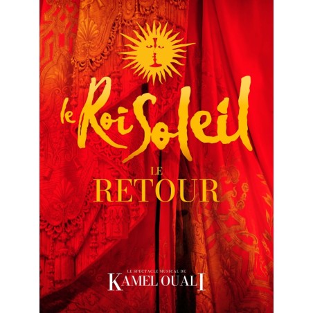Le roi soleil Le retour -04.07.26 - 20h- Cat 2 - Zenith open air