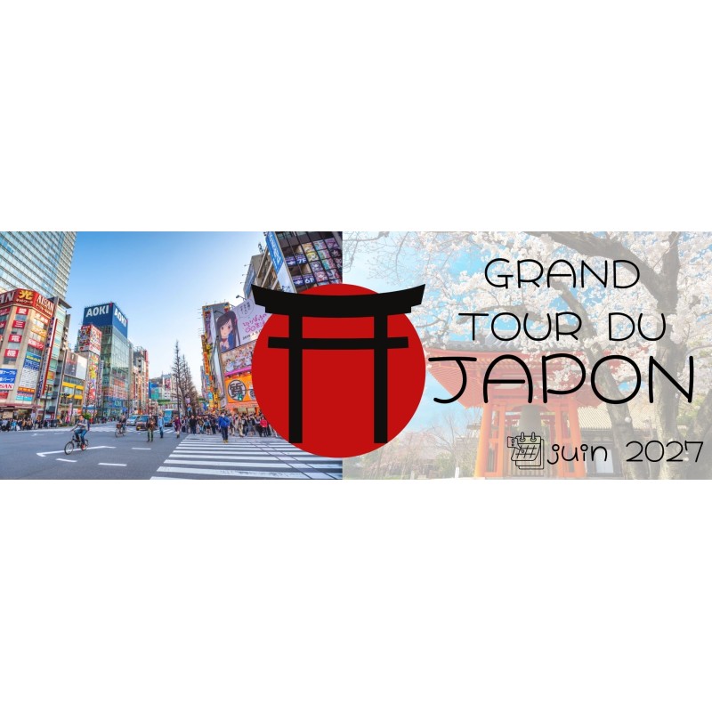 GRAND TOUR DU JAPON