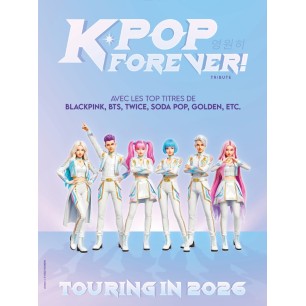 K-POP Forever - 19.12.26 - 19h30 - Cat 2 - n - Galaxie Amnéville